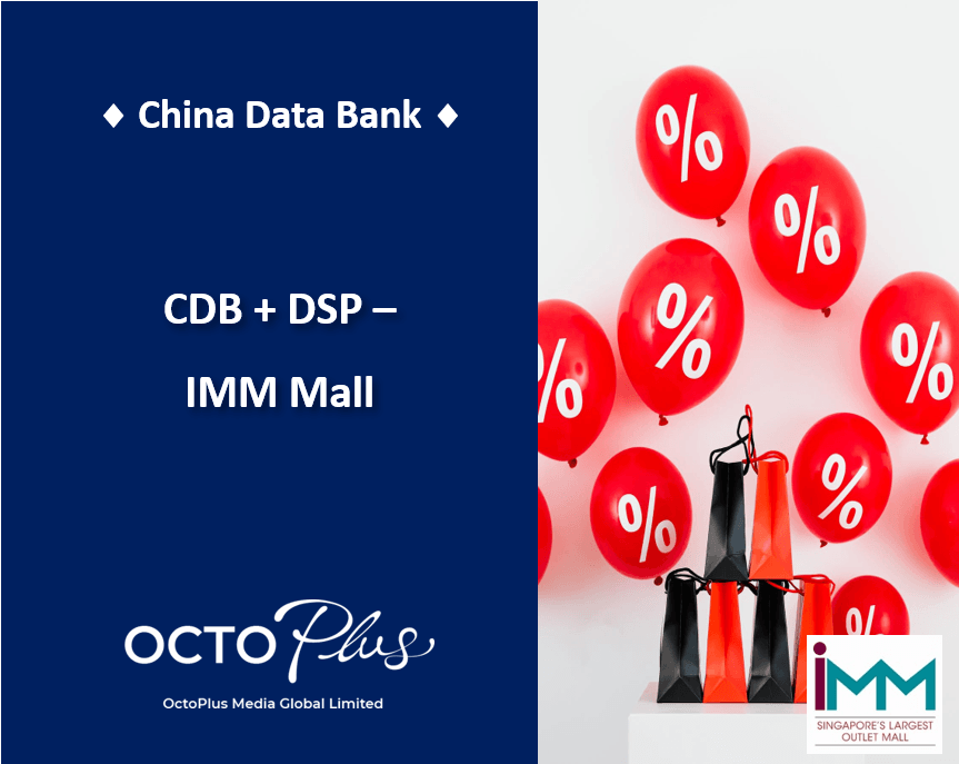 Marketing to Confirmed Chinese Travellers to Destination - China Data Bank - IMM Mall, Singapore