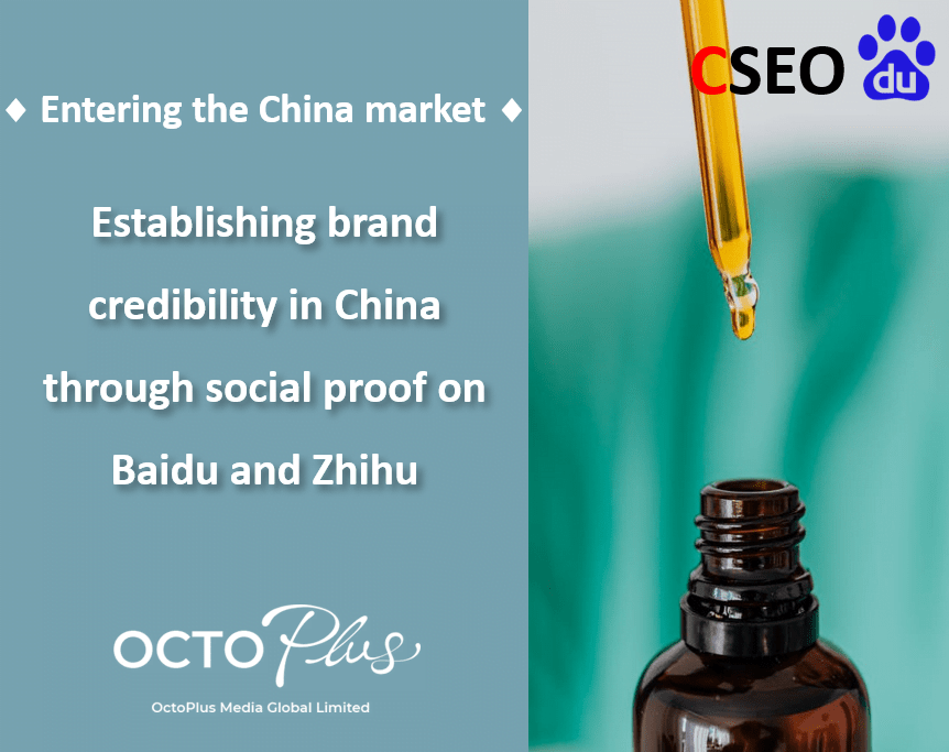 Establishing brand credibility in China through social proof on Baidu and Zhihu