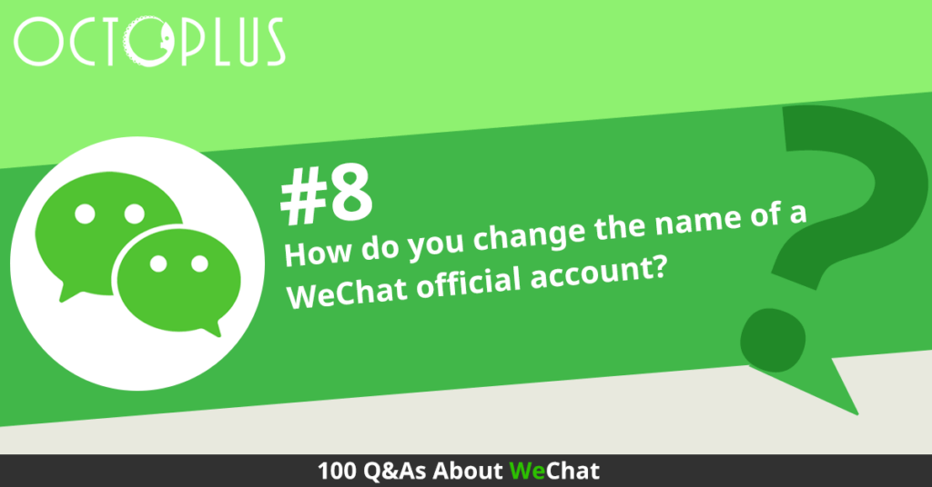 How can you rename WeChat official account?