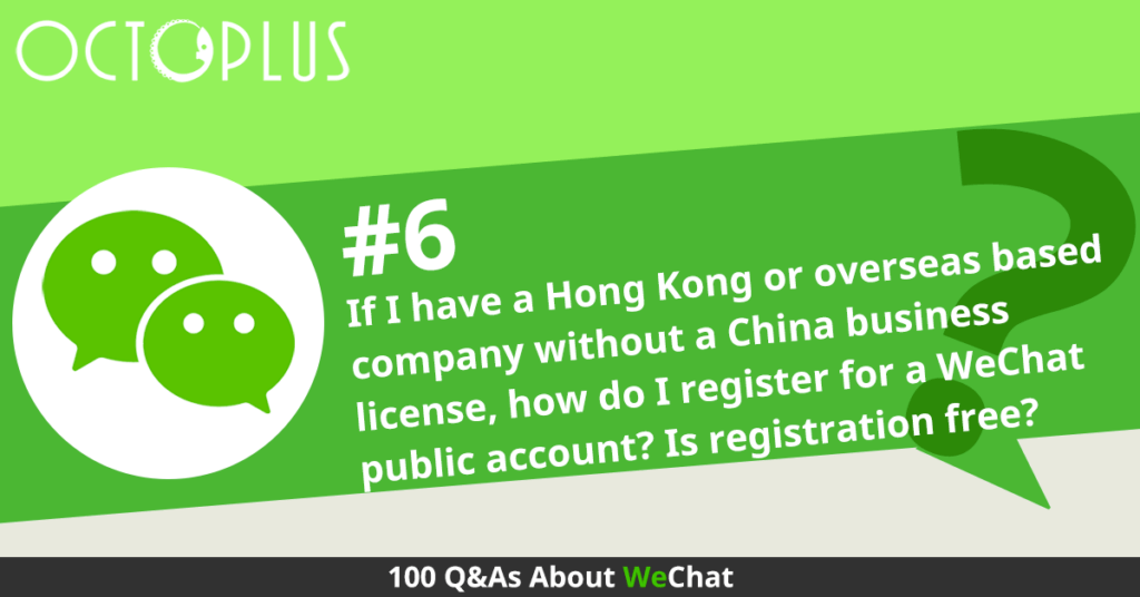 How do I register for a WeChat public account without a China business license?