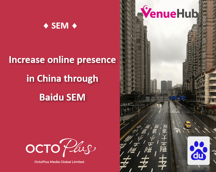 Increase online presence in China through Baidu SEM
