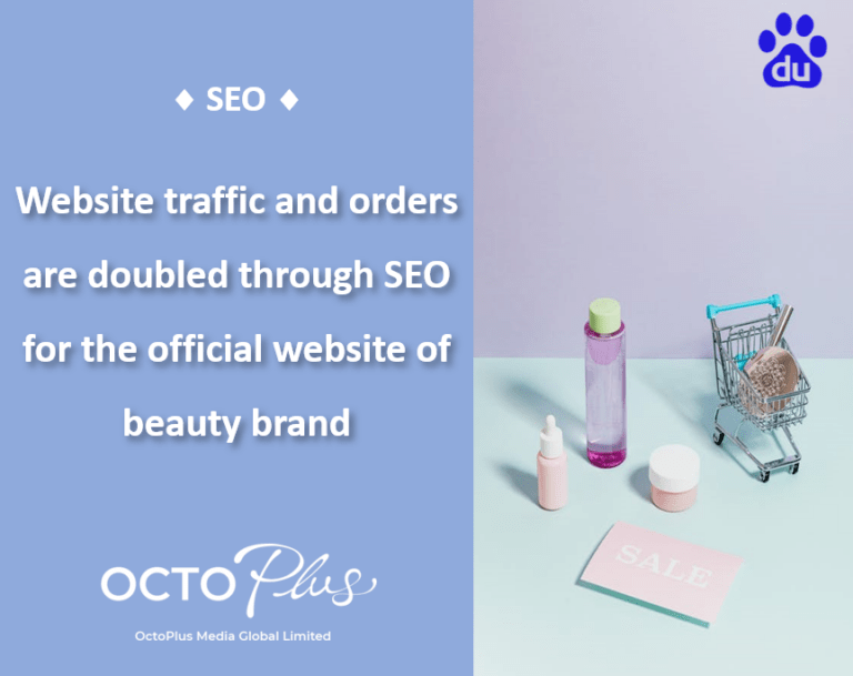 Website traffic and orders are doubled through SEO for the official website of beauty brand