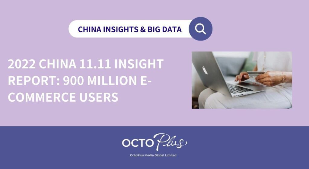 2022 China 11.11 Insight Report 900 million e-commerce users