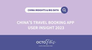 china travel app, users insights, china travelers marketing