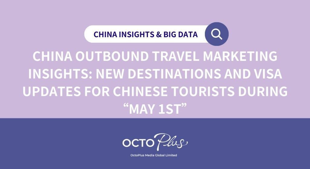 China Outbound Travel Marketing, China May 1st