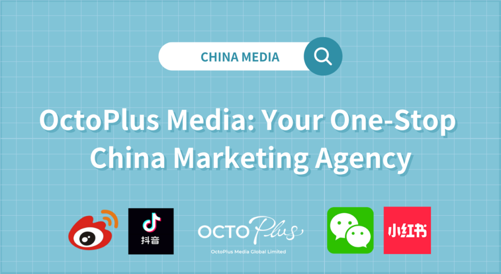 OctoPlus Media: Your One-Stop China Marketing Agency