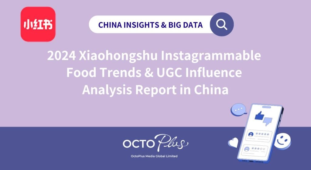 Instagrammable-Food-Trends-UGC-Influence-Report-in-China