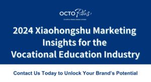 2024 Xiaohongshu Marketing Insights for the Vocational Education Industry