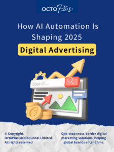 How AI Automation Is Shaping 2025 Digital Advertising